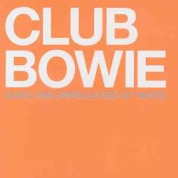 David Bowie : Club Bowie : Rare & Unreleased 12